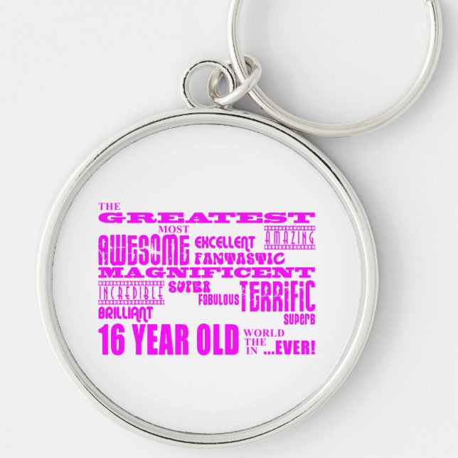 Girls 16th Birthdays : Pink Greatest 16 Year Old Keychain (Front)