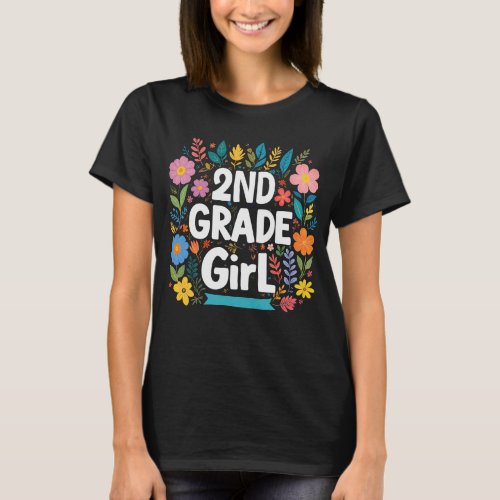 Girls 2nd Grade Girl Second Grade Back To School T_Shirt