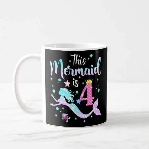 Girls 4th Birthday This Mermaid Is 4 Years Old Kid Coffee Mug