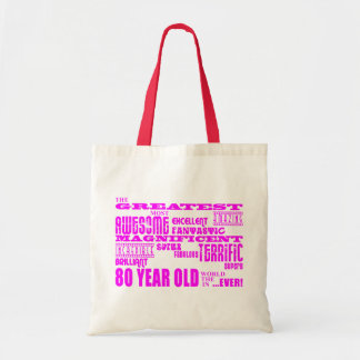 Girls 80th Birthdays Pink : Greatest Eighty Tote Bag