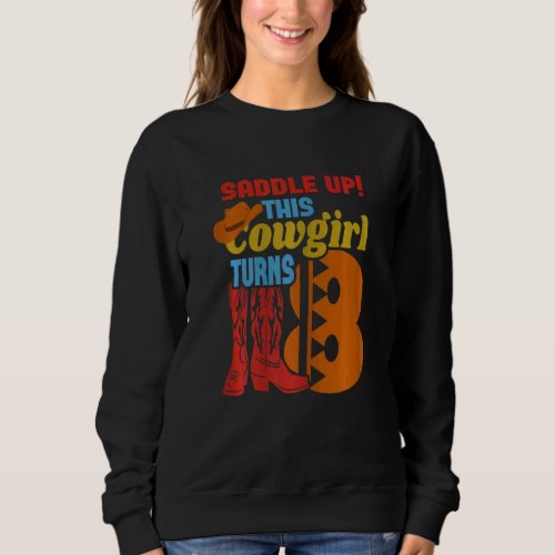Girls 8 Years Old Birthday Party This Cowgirl Turn Sweatshirt