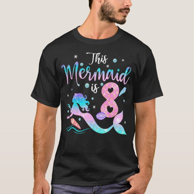 Girls 8th Birthday This Mermaid Is 8 Years Old Cos T-Shirt (Front)