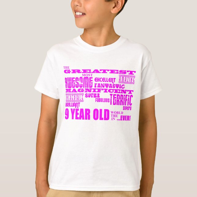 Girls 9th Birthdays : Pink Greatest 9 Year Old T-Shirt (Front)