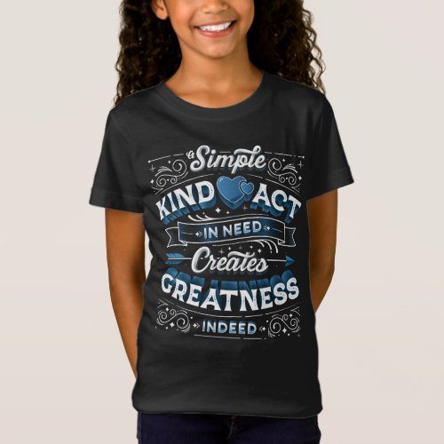 Girls A Simple Kind Act Black T_Shirt