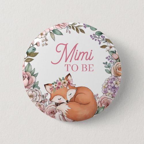 Girl's Baby Shower | Mimi to Be | Woodland Fox Button