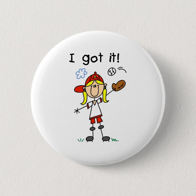 Girls Baseball I Got It Button (Front)