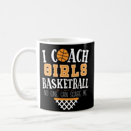 Girls Basketball Coach Funny Gift Coffee Mug