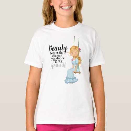 Girls beauty inspirational quote T_shirt