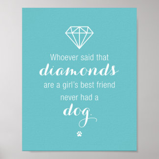 Girl's Best Friend : Dog Quote Art Print