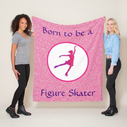 Girls Born to be a Figure Skater Fleece Blanket