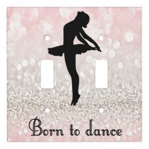 Girls Born to Dance Sparkle Light Switch Cover