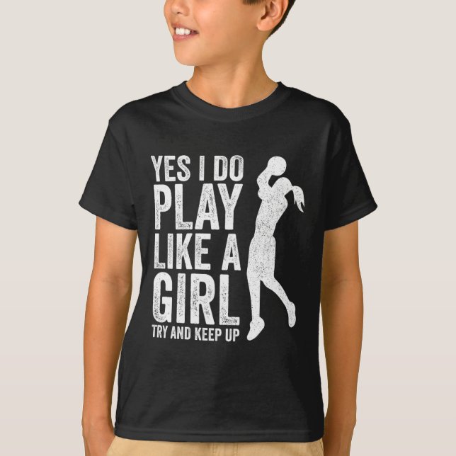 Girls Bysketbyll Player Clothes Quotes Gift Play L T-Shirt (Front)