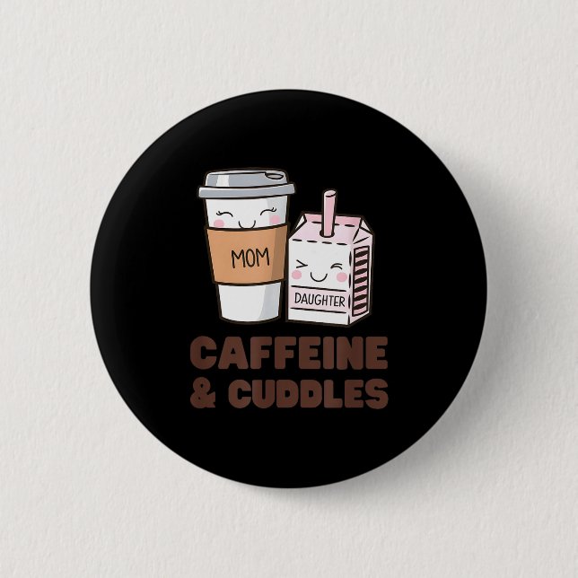 Girls Caffeine &amp; Cuddles Twinning Coffee Juice Button (Front)