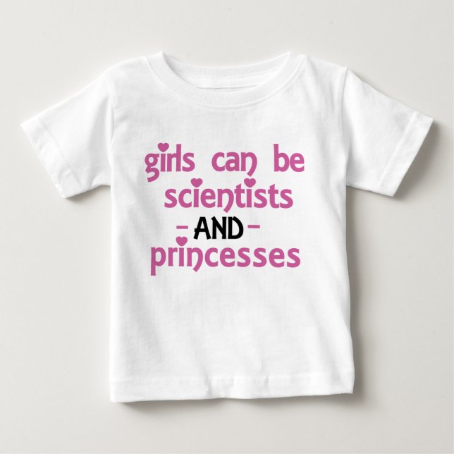 Girls Can Be Baby T-Shirt (Front)