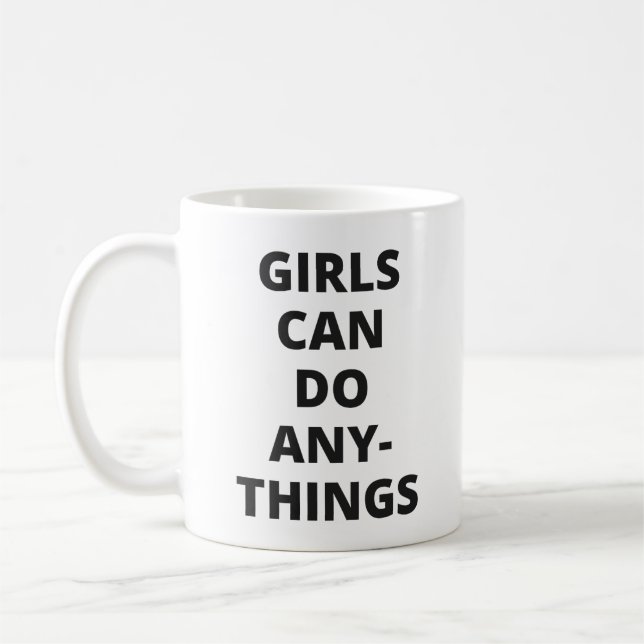 Girls Can Do Anything Mug – Sip on Empowermen (Left)