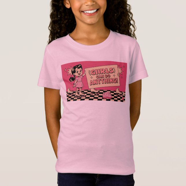 Girls can do anything! T-Shirt (Front)