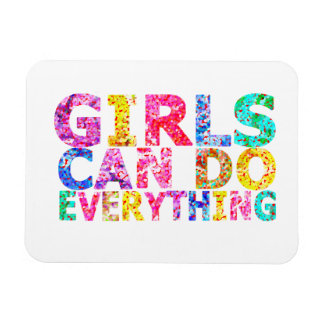 Girls Can Do Everything motivational daughter Magnet