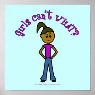 Girls Can't WHAT? Logo-Dark Girl Poster