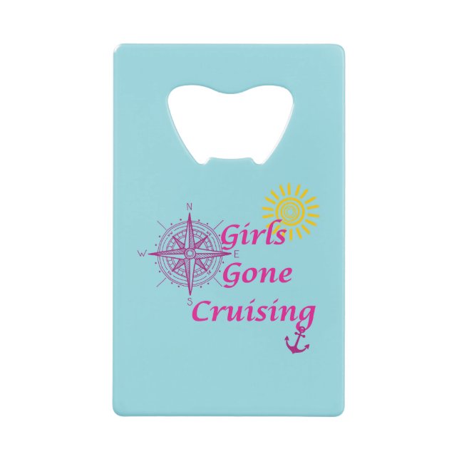 Girls Cruise Credit Card Bottle Opener (Front)