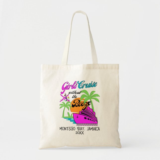 GIRLS CRUISE WITHOUT BOOZE Best Friends Holiday Tote Bag (Front)