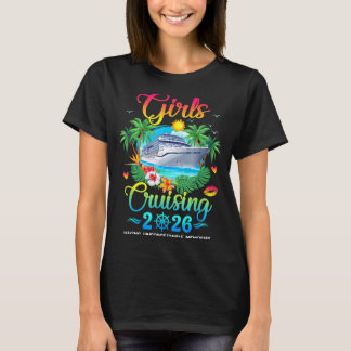 Girls cruising 2026 making memories sisters cruise T-Shirt