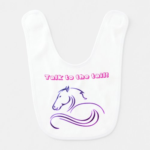 Girls Cute Talk to the Tail Horse  Baby Bib