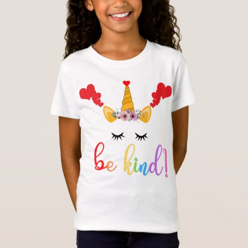 Girls Cute UnicornBe Kind T_Shirt Customizable