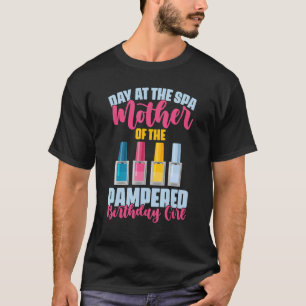 Girls Day At The Spa Party Birthday T-Shirt