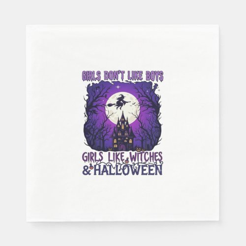 Girls Dont Like Boys Witches Halloween Haunted Hou Napkins