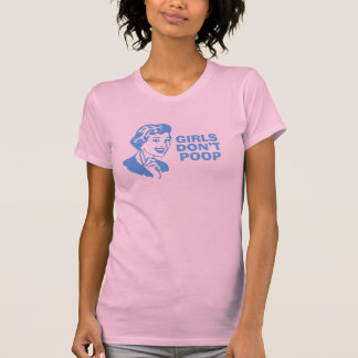Girls Don't Poop T-Shirt