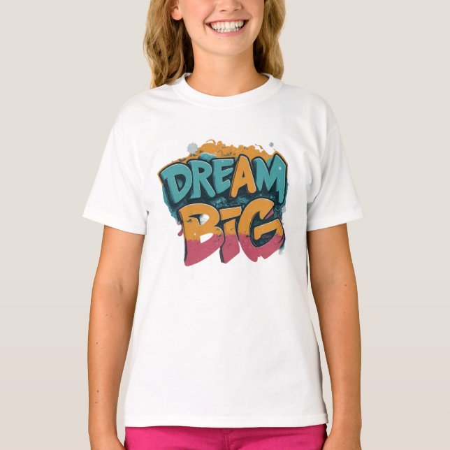 Girls' Dream Big Basic T-Shirt (Front)