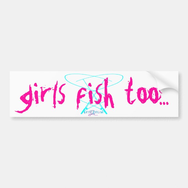girls fish too bumper sticker (Front)