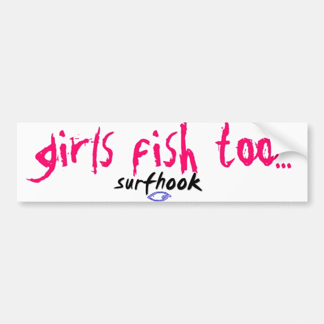 girls fish too bumper sticker (Front)