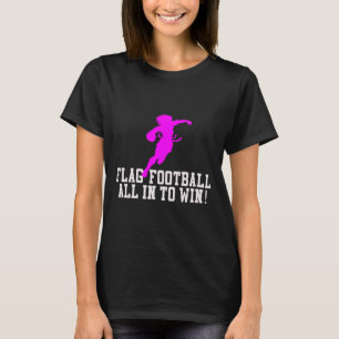 Girls Flag Football For Kids Youth Or Women Adults T-Shirt