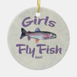 Girls Fly Fish Too! Rainbow Trout Fly Fishing Ceramic Ornament at Zazzle