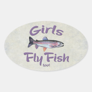 Girls Fly Fish too! Rainbow Trout Fly Fishing Oval Sticker