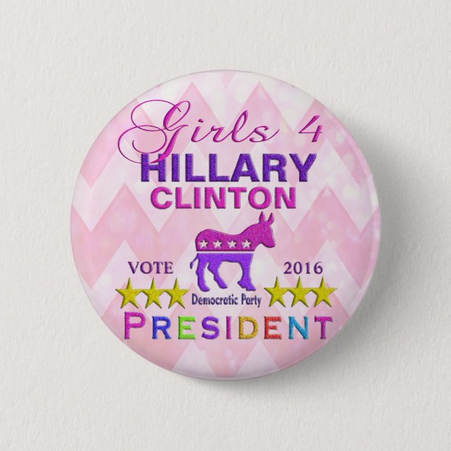 Girls for Hillary Clinton President Button (Front)