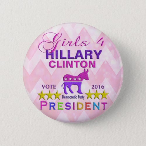 Girls for Hillary Clinton President Button
