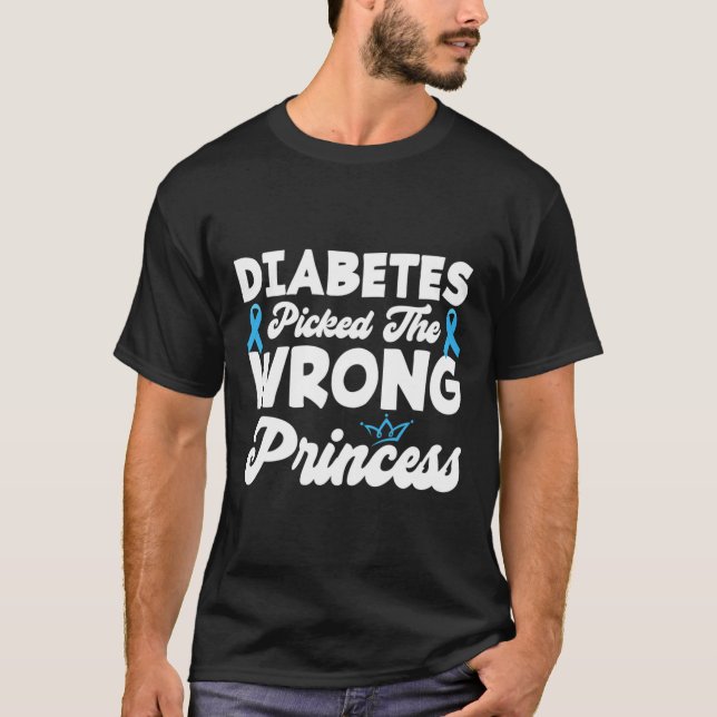Girls Fun Diabetes Picked The Wrong Princess T1d A T-Shirt (Front)