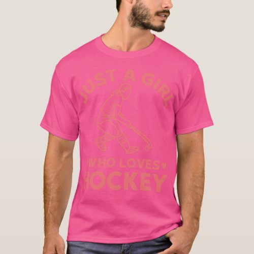 Girls Funny Just A Girl Who Loves Hockey Fan T_Shirt