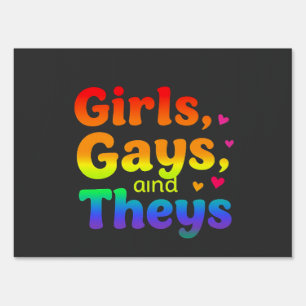 Girls, Gays, and They’s LGBT Pride Month Inclusion Sign