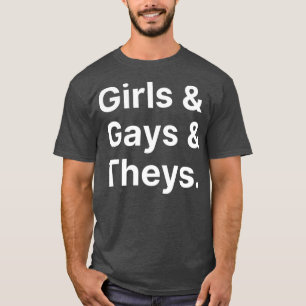 Girls Gays and Theys  LGBT Funny  Enby Humor T-Shirt