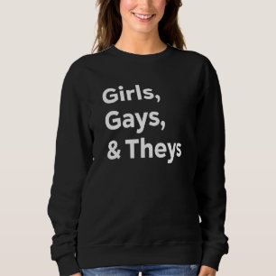 Girls Gays And Theys Lgbt Non Binary Lesbian Pride Sweatshirt