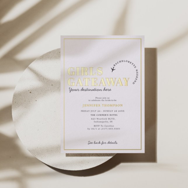 Girls Getaway Bachelorette Weekend Gold Foil Invitation (Creator Uploaded)