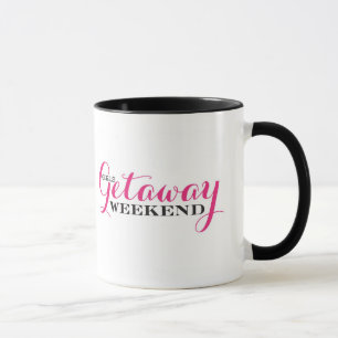 Girls Getaway Weekend Coffee Mug