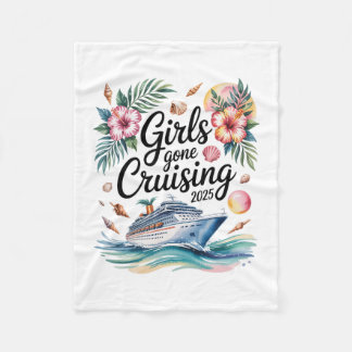 Girls Gone Cruising 2025 Chelorette Trip Girl Crui Fleece Blanket