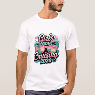 Girls Gone Cruising 2026 Cruise Sungles Vacation T-Shirt