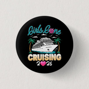 Girls Gone Cruising 2026 Matching Friends Cruise Button