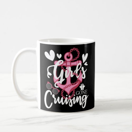 Girls Gone Cruising _ Cruise Ship Lover Cruiser Gr Coffee Mug