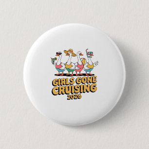 Girls Gone Cruising Goose 2026 Cruise Vacation Button
